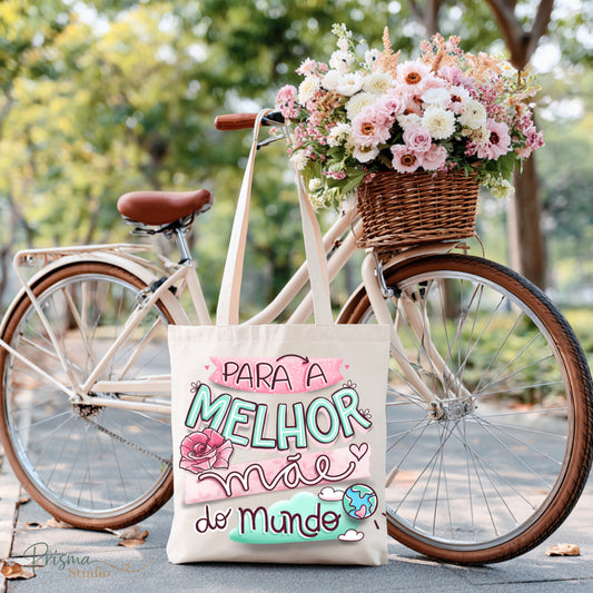 ✨👜 ToteBag '' Melhor Mãe do Mundo ''